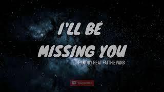 Ill Be Missing You Lirik Terjemahann  P diddy [upl. by Ingunna]