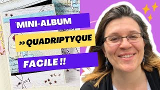 Mini Album photo scrapbooking facile N°2  quot le Quadriptyque quot [upl. by Oeht]