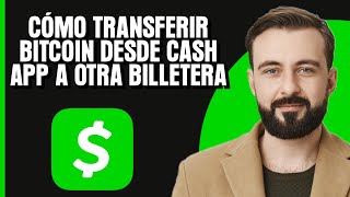 Cómo transferir Bitcoin desde Cash App a otra billetera  2024 [upl. by Leirrad]