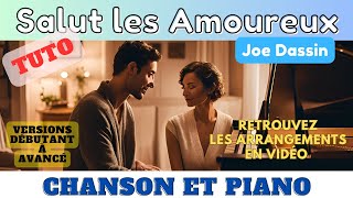 Salut les Amoureux  Joe Dassin  Chanson et Piano [upl. by Okubo896]