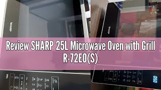 Review SHARP 25L Microwave Oven with Grill R72E0S [upl. by Orin402]