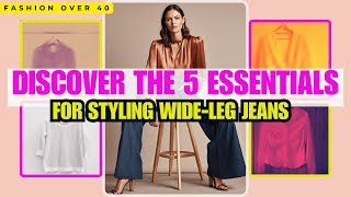 How to Style WIDE LEG JEANS Over 40 With These 5 KEY PIECES [upl. by Paule531]