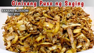 GINISANG PUSO NG SAGING BUDGET ULAM  BANANA BUD  BANANA BLOSSOM RECIPE [upl. by Edris]