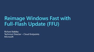 Reimage Windows Fast with FullFlash Update FFU  Deep Dive [upl. by Ellatnahc]