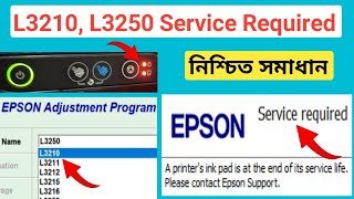 Resetter L3210 L3250 Service Required সমস্যার সমাধান L3210 L3250 L5290L3260 etc ১০০ কার্যকরী [upl. by Gibbeon257]