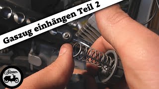 Simson Tipps und Tricks 3 Gaszug einhängen für Fortgeschrittene [upl. by Ahsertal]