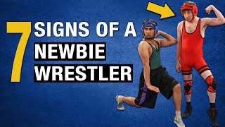 7 Signs of a Newbie Wrestler  NEVER do these [upl. by Ynattirb]