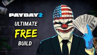 Payday 2 The Ultimate FREE NO DLC Build  DSOD Edition [upl. by Eetsirhc229]