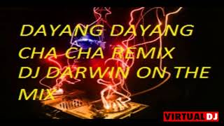 DAYANG DAYANG CHA CHA REMIX DJ DARWIN [upl. by Ibby]