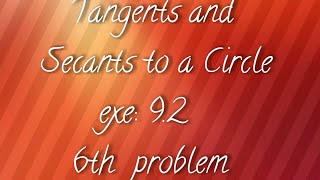 APTS 10th maths Tangents and Secants to a circle exe 92 6th problem [upl. by Emersen]