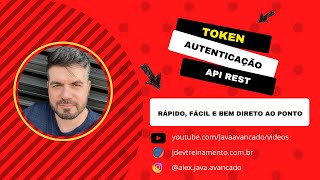 Token e autenticação em API REST Rápido e Fácil [upl. by Pappas]