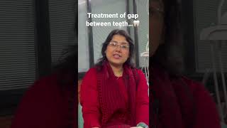 Treatment of gap between teeth dentist dental shorts By DrJyoti Pandey… [upl. by Munn724]