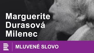 Marguerite Durasová Milenec  MLUVENÉ SLOVO CZ [upl. by Aynat]