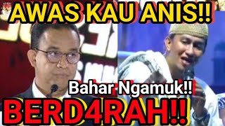 BAHAR SANGAR AWAS KAU ANIS JUTAAN UMAT IKUT KOMANDO SAYAH 🤣🤣 [upl. by Avir]