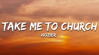 Hozier  Take Me To Church Lyrics [upl. by Odraleba72]