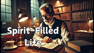 Cultivating a SpiritFilled Life Practices for Deepening Your Faith [upl. by Nehttam863]