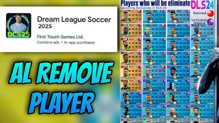 DLS 25 All Remove Players 🥺  DLS 25 Update  Dream League Soccer 2025 Update [upl. by Daniyal665]