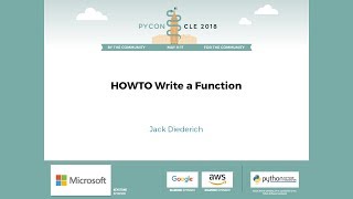 Jack Diederich  HOWTO Write a Function  PyCon 2018 [upl. by Delp315]