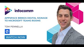 Infocomm Appspace Brings Digital Signage to Microsoft Teams Rooms [upl. by Oliva135]