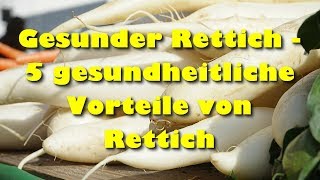 Gesunder Rettich – 5 gesundheitliche Vorteile von Rettich [upl. by Swane]