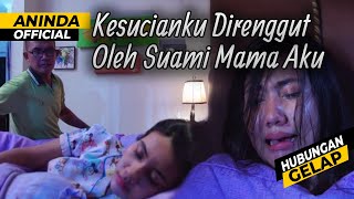 Aku Dipakai Berkalikali Sama Suami Ke 5 Mama Aku  Kisah Nyata [upl. by Akimehs844]