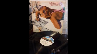 Hatfield amp The North quotThe Rotters Clubquot vinyl 1975 [upl. by Faber982]