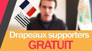 Drapeaux Supporter personnalisé  Comment en fabriquer sans les payer [upl. by Ylro]