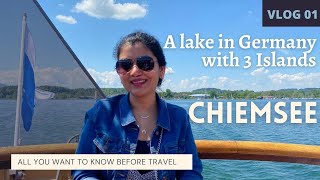 DAY TRIP TO CHIEMSEE LAKE IN GERMANY 2021  HERRENINSEL  FRAUENINSEL  LAKE IN BAVARIA  VLOG 01 [upl. by Atinnor680]