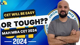 CET will be Easy or Tough MAH MBA CET 2024 [upl. by Wilinski]