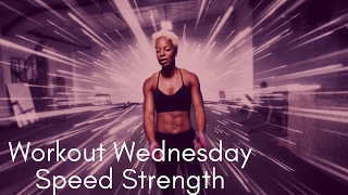 Workout Wednesday  Speed Strength [upl. by Enert80]