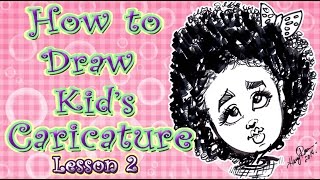 How to Draw A Quick Caricature Kids Lesson 2 [upl. by Ahsino]