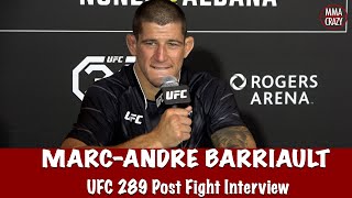 Marc Andre Barriault “I was surprised I dropped him talks decision win over Eryk Anders UFC 289 [upl. by Mace]