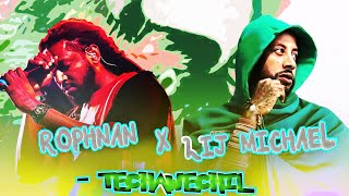 ROPHNAN X LIJ MICHAEL  TECHAWECHI MIX MUSIC [upl. by Sherm509]