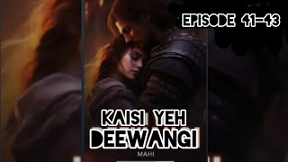 KAISE YEH DEEWANGI EPISODE 4143 pocketfmromance [upl. by Jayne361]