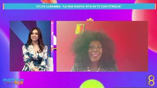 Sylvie Lubamba quotLa mia nuova vita in tv con Strisciaquot  MattinaLive 05112024 [upl. by Raclima]