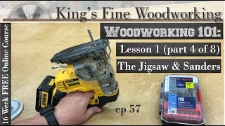 57  Woodworking 101 FREE ONLINE COURSE LESSON 1 Part 4 of 8 Jigsaw and Sanders [upl. by Tarkany406]