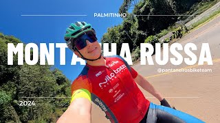 DESAFIO MONTANHA RUSSA  PalmitinhoRS 2024  BIKE AOS 40 [upl. by Assenav]