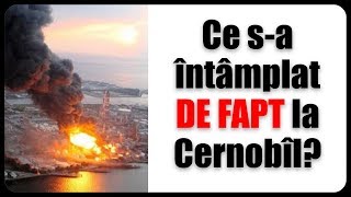 Ce sa intamplat DE FAPT la Cernobîl [upl. by Imrots]