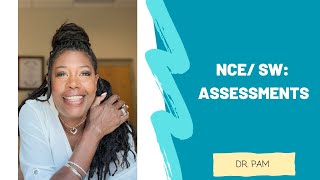 NCESW Assessments Dr Pam [upl. by Alliber]