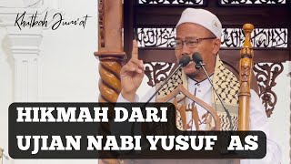 Khutbah Jumat  HIKMAH DARI UJIAN NABI YUSUF AS  Tgk H Bukhari Kaoy MPd [upl. by Atinar]