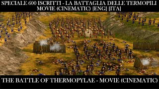 Speciale 600 iscritti  Age of Mythology™  Movie Cinematic  The Battle of Thermopylae ENGITA [upl. by Goldie]