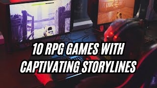 Top 10 RPG Games with Captivating Storylines [upl. by Gilpin]