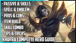 Khufra Complete Hero Guide Best Build Spells Skill Combo Tips amp Tricks  Mobile Legends [upl. by Neelyad862]