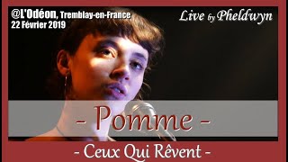 Pomme  Ceux Qui Rêvent  LOdéon TremblayenFrance 22 fév 2019 [upl. by Elspeth]