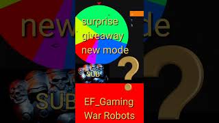 War Robots 🎁 Surprise Giveaway it will be Aramis  new mode  note description [upl. by Bessie]