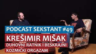 PODCAST SEKSTANT 49 KREŠIMIR MIŠAK [upl. by Clarhe]