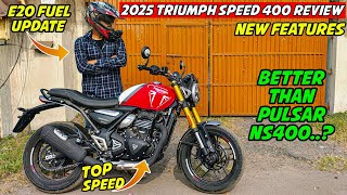 2025 Triumph Speed 400 Review🔥 More Features amp Top Speed  Better than Pulsar NS400 [upl. by Eidorb]