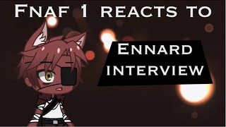 Fnaf 1 reacts to ennard interview Exotic Nuggets [upl. by Carie]