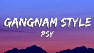 PSY  GANGNAM STYLE Lyrics [upl. by Quintana]