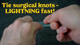 How to tie LIGHTNING fast surgical knots SHORTS [upl. by Viccora]